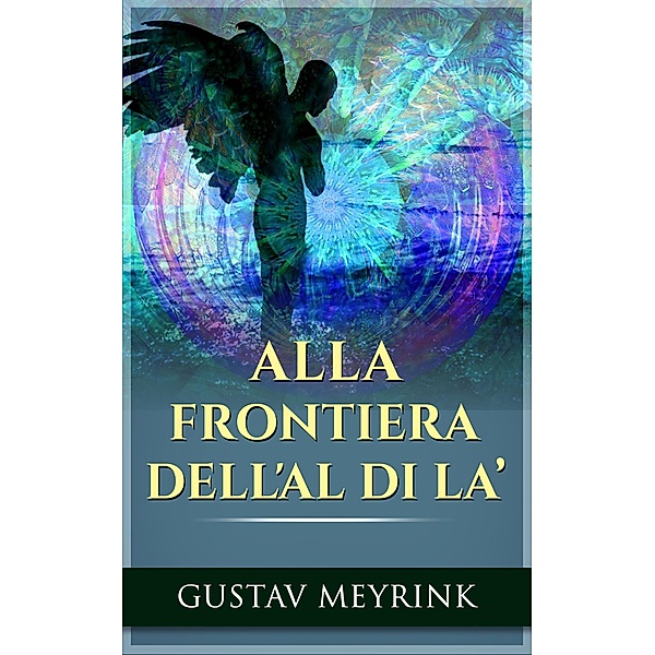 ALLA FRONTIERA DELL'AL DI LA', Gustav Meyrink