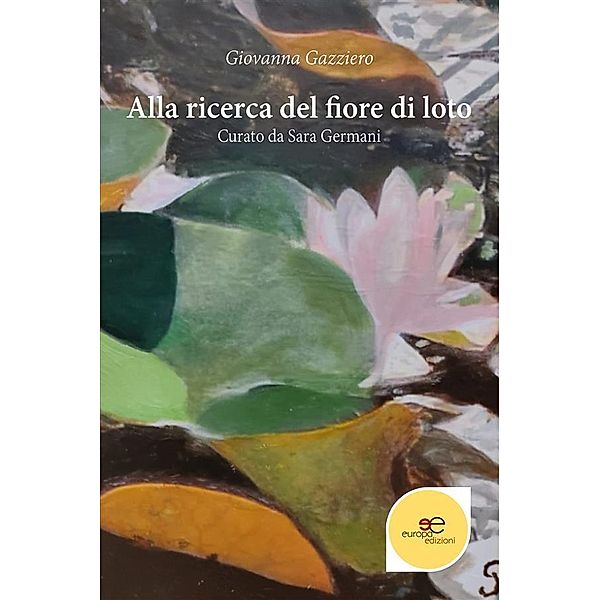 Alla ricerca del fiore di loto, Giovanna Gazziero