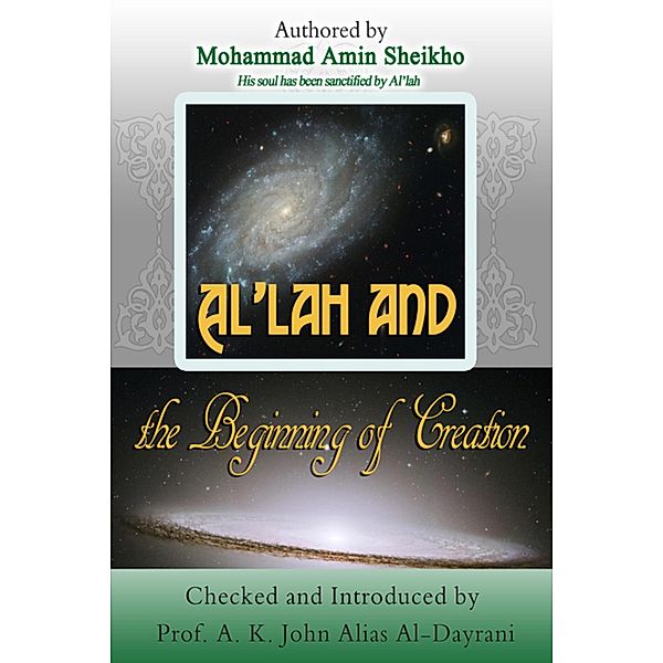 Al'lah and the Beginning of Creation, Mohammad Amin Sheikho, A. K. John Alias Al-Dayrani