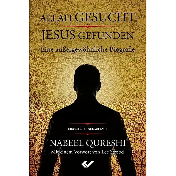 Allah gesucht - Jesus gefunden, Nabeel Qureshi