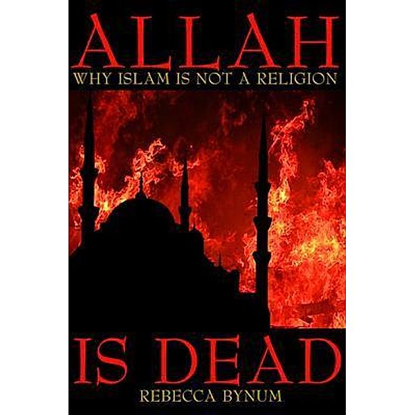 Allah is Dead, Rebecca Bynum