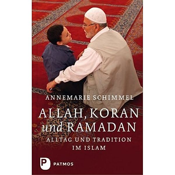 Allah, Koran und Ramadan, Annemarie Schimmel