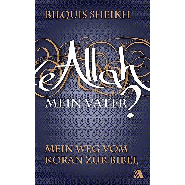 Allah - mein Vater?, Bilquis Sheikh