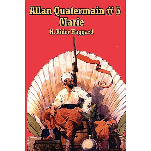 Allan Quatermain #5, H. Rider Haggard