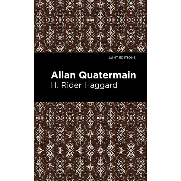 Allan Quatermain / Mint Editions (Fantasy and Fairytale), H. Rider Haggard
