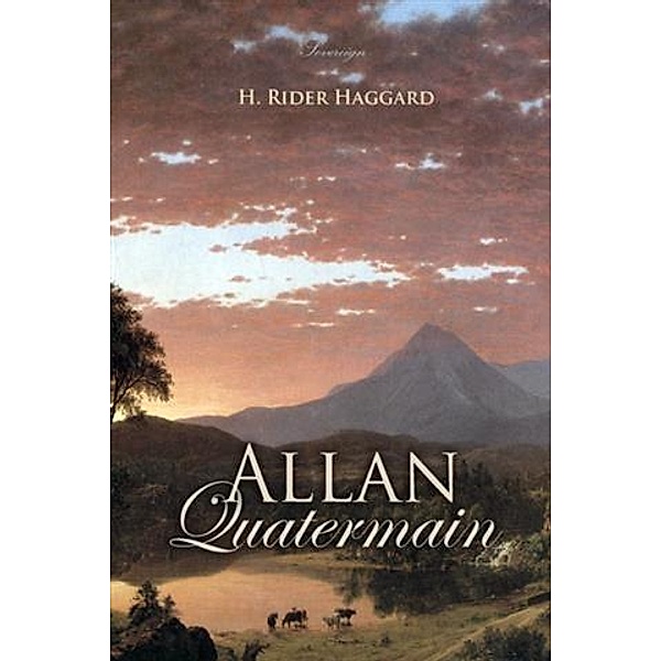 Allan Quatermain / Sovereign, H. Rider Haggard