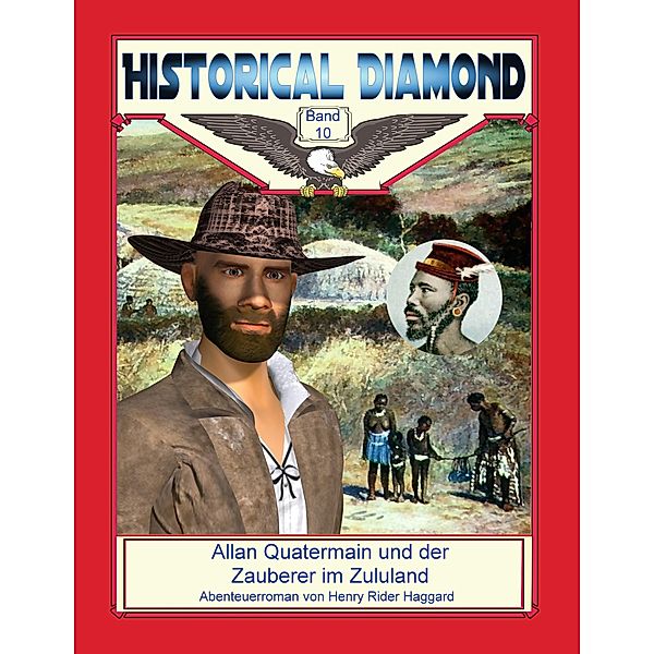 Allan Quatermain und der Zauberer im Zululand, Henry Rider Haggard