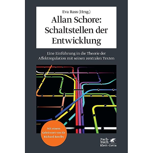 Allan Schore: Schaltstellen der Entwicklung, Eva Rass