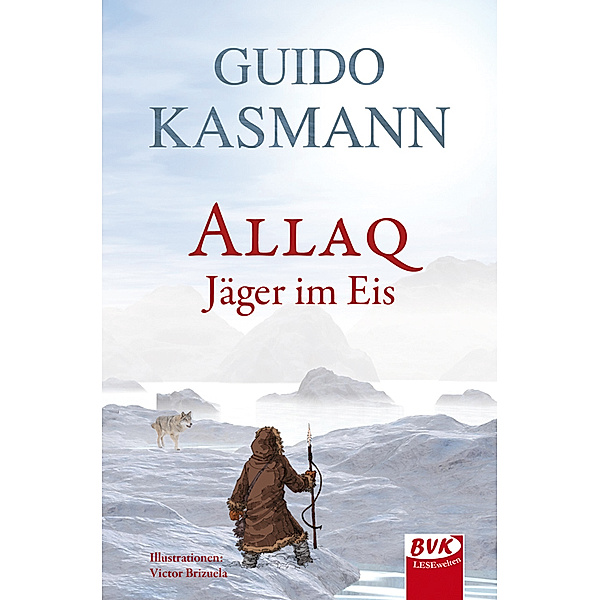 Allaq - Jäger im Eis, Guido Kasmann