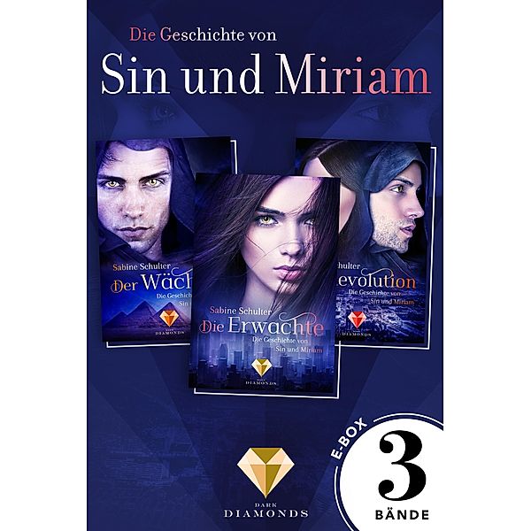 Alle 3 Bände der düster-romantischen Reihe in einer E-Box! (Die Geschichte von Sin und Miriam) / Die Geschichte von Sin und Miriam, Sabine Schulter