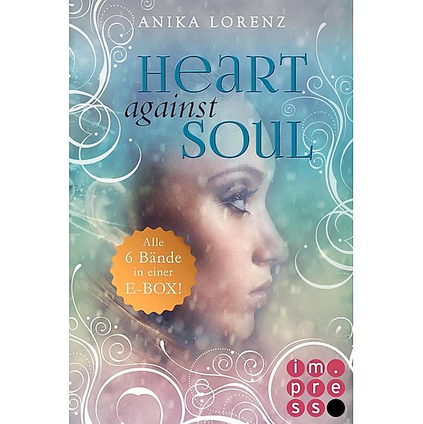 Alle 6 Bände der Gestaltwandler-Reihe in einer E-Box! (Heart against Soul ) / Heart against Soul, Anika Lorenz