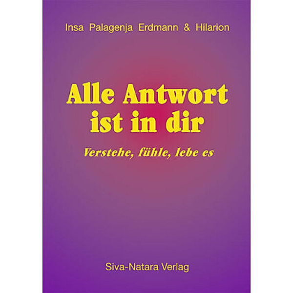 Alle Antwort ist in dir, Insa Erdmann