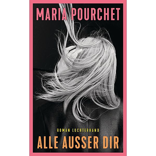 Alle außer dir, Maria Pourchet