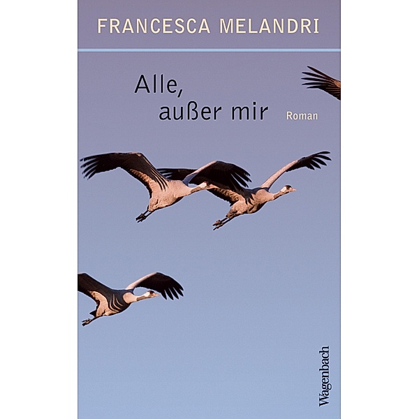 Alle, außer mir, Francesca Melandri