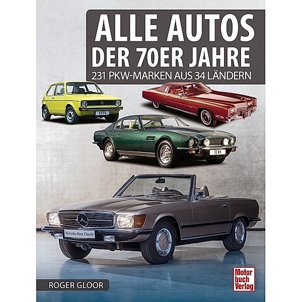 Alle Autos der 70er Jahre, Roger Gloor