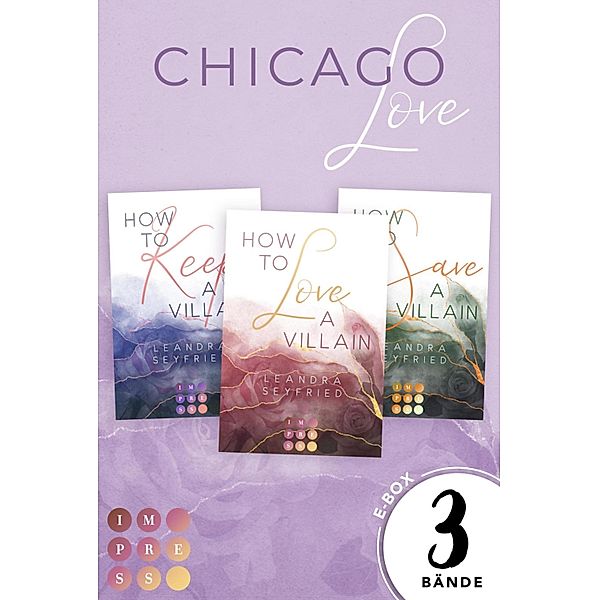 Alle Bände der spannenden Romance-Trilogie in einer E-Box (Chicago Love) / Chicago Love, Leandra Seyfried