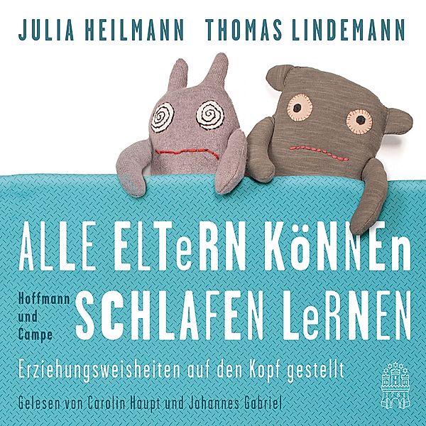 Alle Eltern können Schlafen lernen, Thomas Lindemann, Julia Heilmann