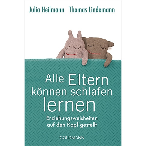 Alle Eltern können schlafen lernen, Julia Heilmann, Thomas Lindemann
