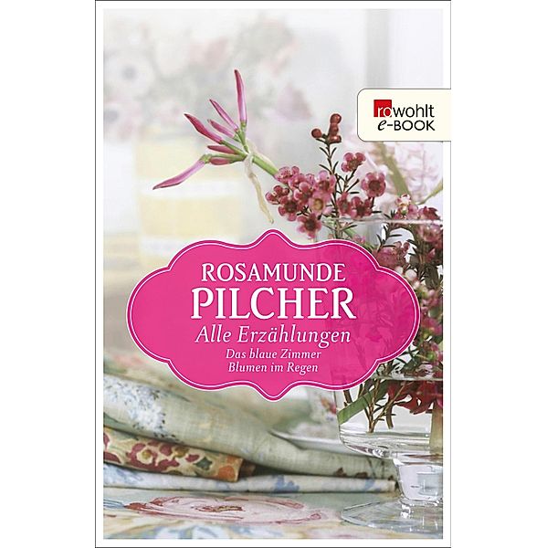 Alle Erzählungen, Rosamunde Pilcher
