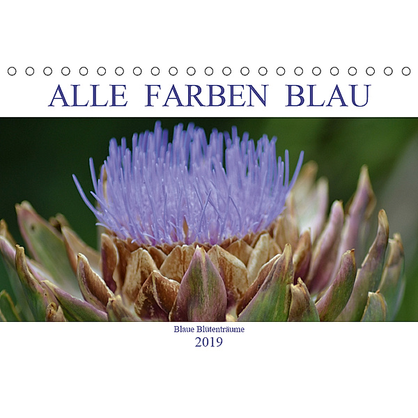 Alle Farben Blau - Blaue Blütenträume (Tischkalender 2019 DIN A5 quer), Fotokullt