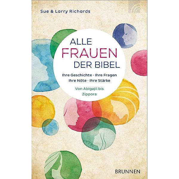 Alle Frauen der Bibel, Sue und Larry Richards