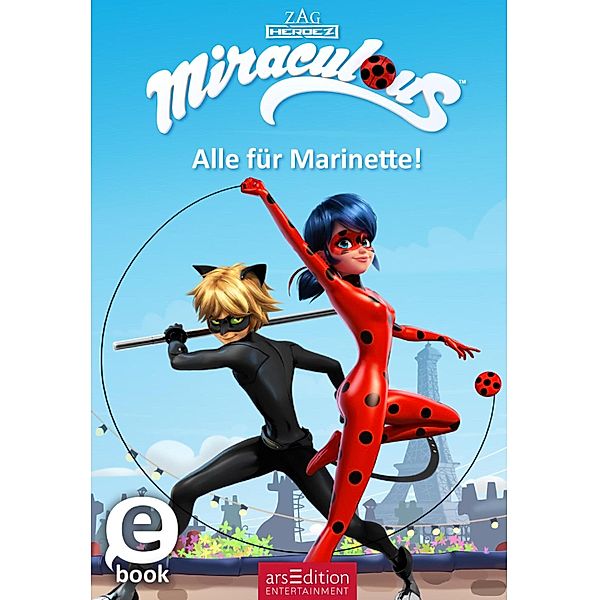 Alle für Marinette! / Miraculous Bd.9