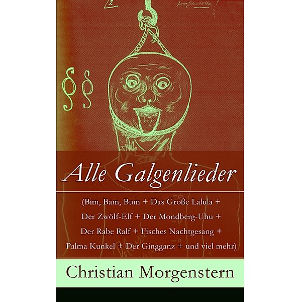 Alle Galgenlieder, Christian Morgenstern