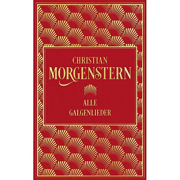 Alle Galgenlieder, Christian Morgenstern