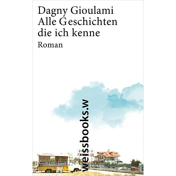 Alle Geschichten, die ich kenne, Dagny Gioulami