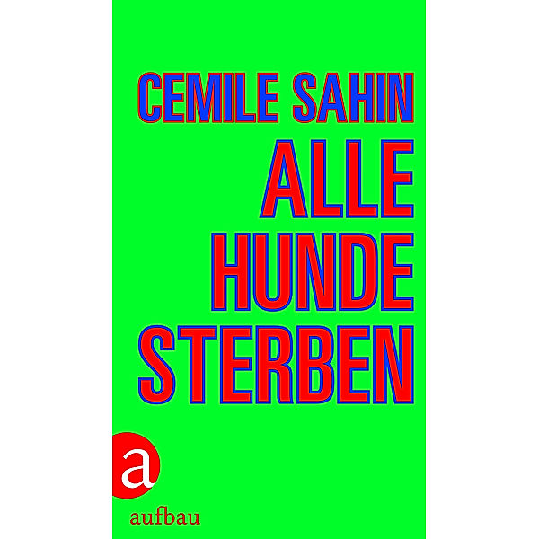 Alle Hunde sterben, Cemile Sahin