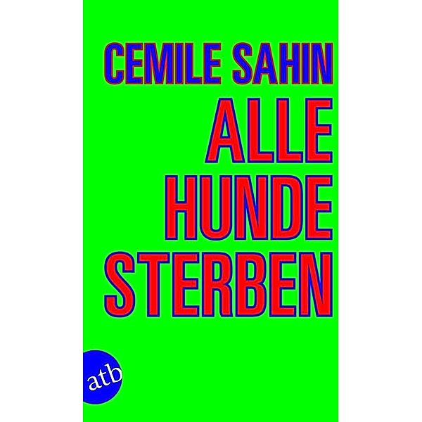 Alle Hunde sterben, Cemile Sahin