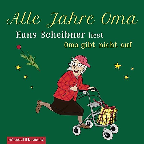Alle Jahre Oma, 1 Audio-CD, Hans Scheibner