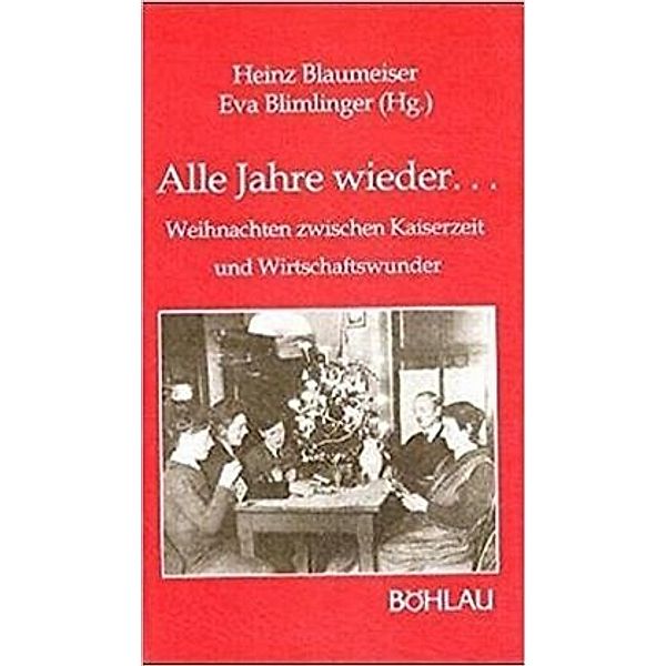 Alle Jahre wieder ..., Heinz Blaumeiser, Eva Blimlinger