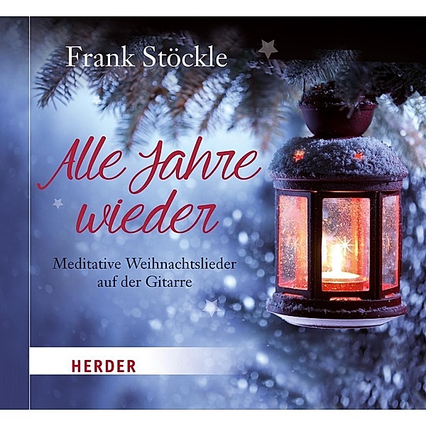 Alle Jahre wieder, 1 Audio-CD, Frank Stöckle