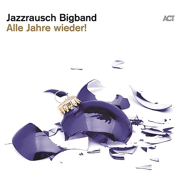 Alle Jahre Wieder! (180g Black Vinyl), Jazzrausch Bigband