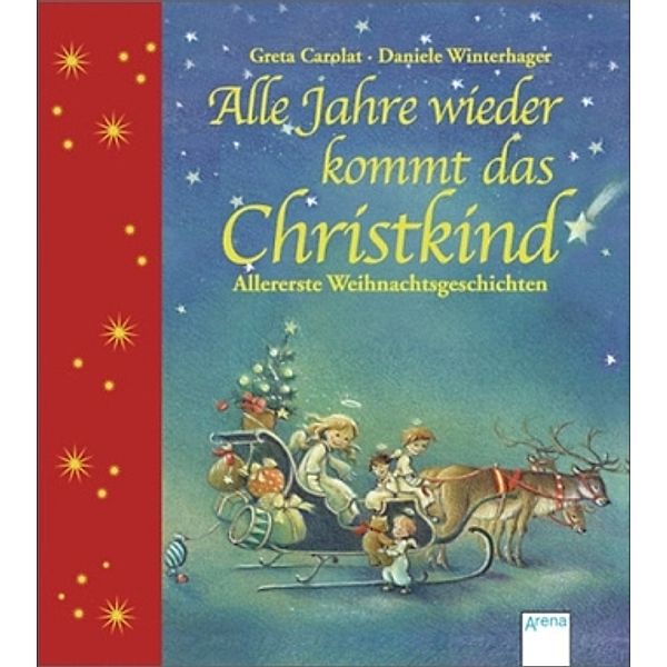 Alle Jahre wieder kommt das Christkind, Greta Carolat, Daniele Winterhager