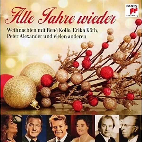 Alle Jahre Wieder-Weihnachten Mit R.Kollo,P.Alexan, Diverse Interpreten