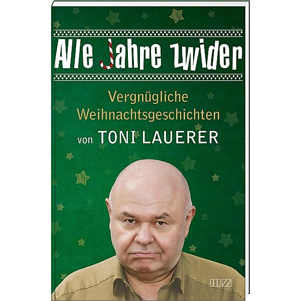 Alle Jahre zwider, Toni Lauerer