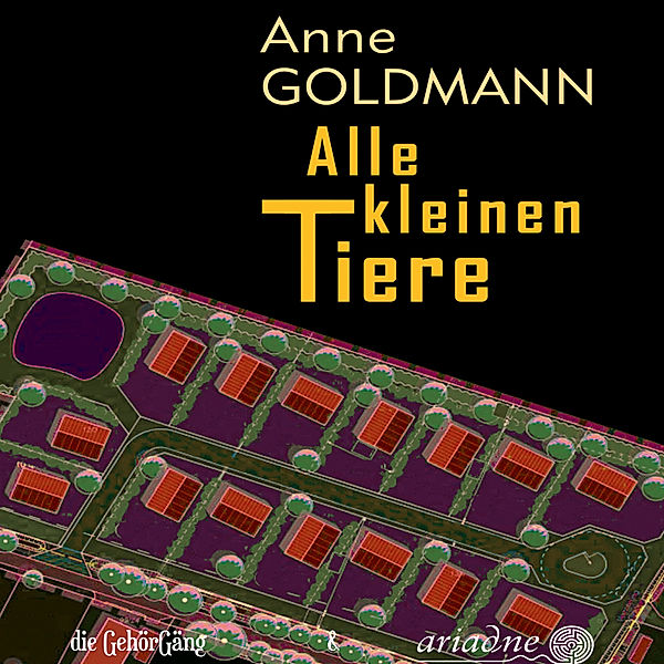 Alle kleinen Tiere, Anne Goldmann