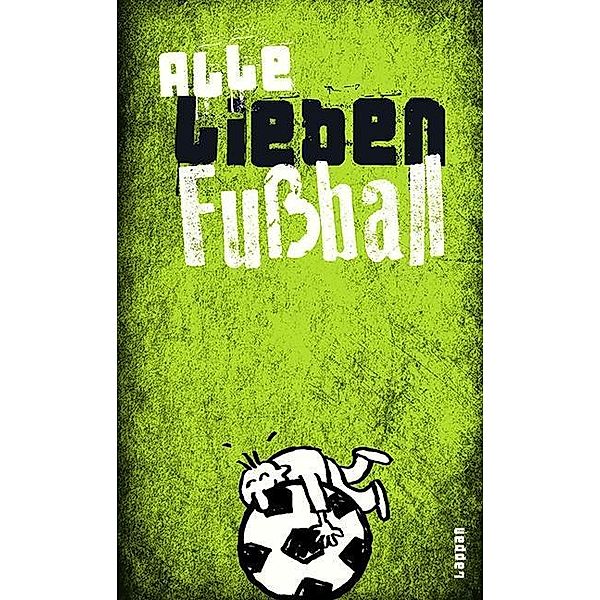 Alle lieben Fussball, Linus Höke, Peter Gitzinger, Roger Schmelzer