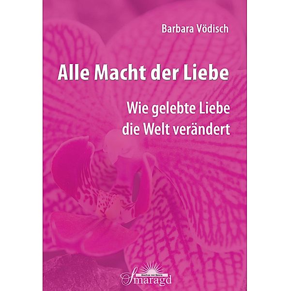 Alle Macht der Liebe, Barbara Vödisch