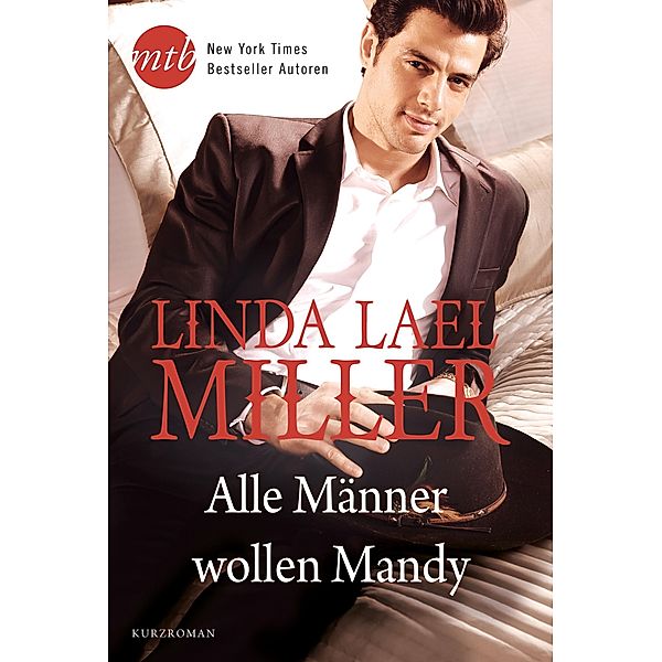 Alle Männer wollen Mandy, Linda Lael Miller