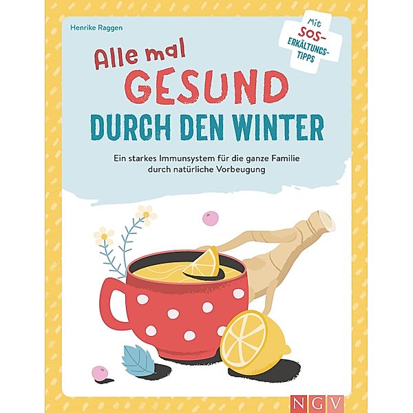 Alle mal gesund duch den Winter, Henrike Raggen