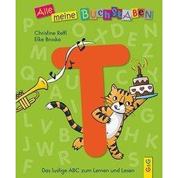 Alle meine Buchstaben - T, Christine Rettl