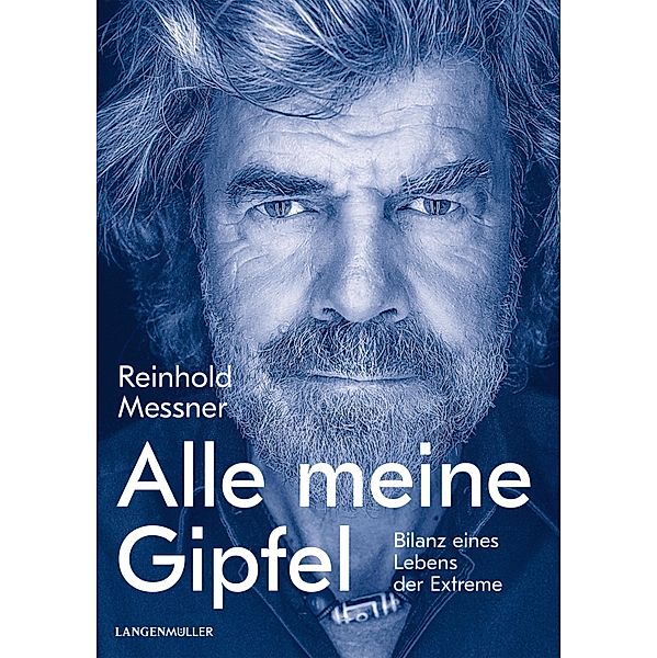 Alle meine Gipfel, Reinhold Messner