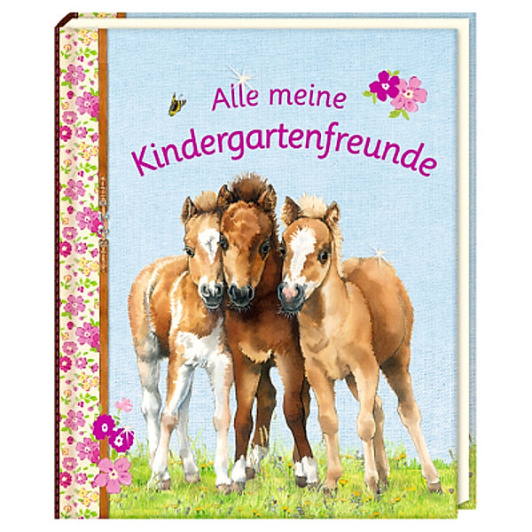 Alle meine Kindergartenfreunde - PFERDEFREUNDE