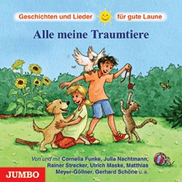 Alle meine Traumtiere, Audio-CD, Cornelia Funke, Erwin Grosche, Gerhard Schöne, Bettina Göschl, Julia Nachtmann, Rainer Strecker