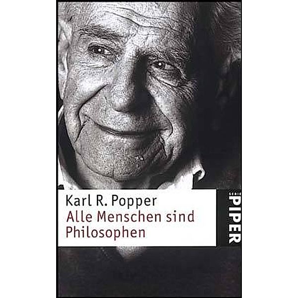 Alle Menschen sind Philosophen, Karl R. Popper