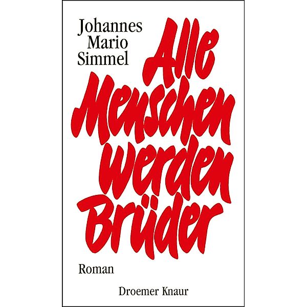 Alle Menschen werden Brüder, Johannes Mario Simmel