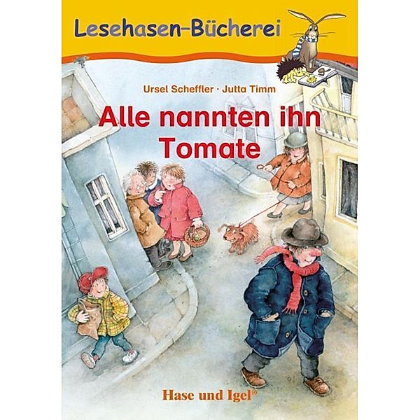 Alle nannten ihn Tomate, Schulausgabe, Ursel Scheffler, Jutta Timm